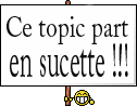 topic a tout faire - Page 2 Suce001